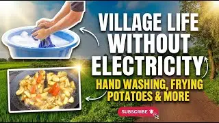 Life Without Electricity: Hand Washing, Outdoor Cooking & Repairing Doors