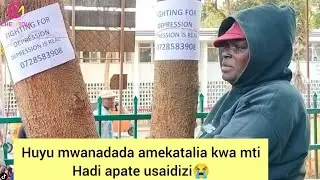 Woiii,,,😭😭Huyu mwanadada amekatalia kwa mti hadi apate usaidizi Thika