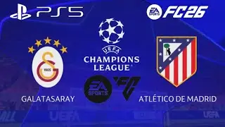 UEFA CHAMPIONS LEAGUE  Galatasaray Vs Atlético de Madrid 