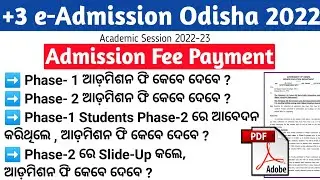+3 Admission Fee Payment Both Phase-1 & Phase-2 Admission Fee Confusion, +3 Admission Fee 2022