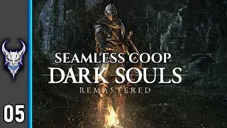 Dark Souls Remastered First Time Playthrough (Seamless) - Pt. 5 - Anor Londo