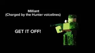 (NOT ALMOST) Every Milliant Voiceline! (Doomed 2 Die) 
