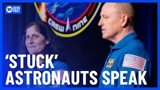 'Stuck' NASA Astronauts Speak On Boeing Starliner Issues | 10 News First