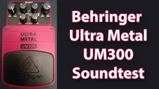 Behringer Ultra Metal UM300 soundtest