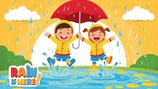 Rain is Here! 🎵 Fun Kids Song | Splash, Jump & Dance 🌦️