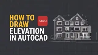 AutoCAD Tutorial in Bangla | How to Draw Elevation in AutoCAD | AutoCAD 2D Elevation Design