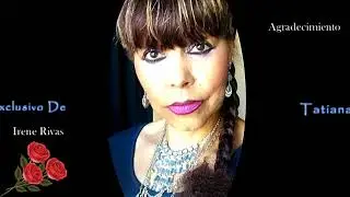 Irene Rivas Canta  Agradecimiento