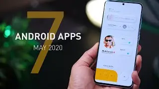 Top 7 Must Have Android Apps - May 2020!