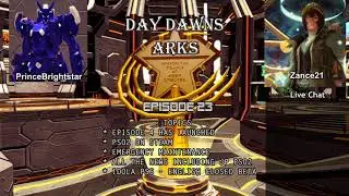 PSO2 Podcast - Day Dawns ARKS #23 - Episode 4 Has Launched!