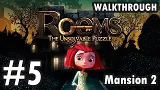 Rooms: The Unsolvable Puzzle - Mansion 2 - Level 5 (Walkthrough)