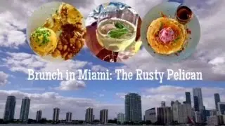 Miami Brunch: The Rusty Pelican