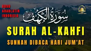 SURAH AL-KAHFI JUMAT BERKAH | Murottal Al-Quran yang sangat Merdu Surah Al Kahfi