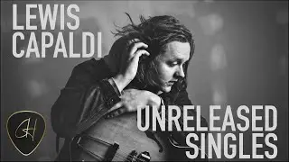 Figue it out - Lewis Capaldi (Unreleased)
