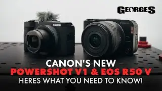 Canon's New Cameras Built for Creators &mdash; Meet the PowerShot V1 & EOS R50 V!