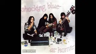 Shocking Blue - Fireball Of Love (Bonus Track)