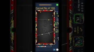 Denial No # 106 🔥🔥🔥 8 Ball Pool - Road To 1000 Denials❤️ - #nomi8bpyt #denials #ytshorts #shorts