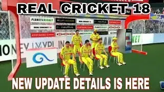 REAL CRICKET 18 NEW UPDATE IS OUT DUGOUT, TIMEOUT, DRINK BREAKS