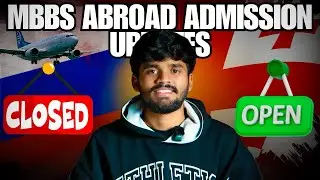 ‼️IS MBBS ABROAD ADMISSION STILL OPEN FOR 2025 ?MBBS IN RUSSIA |MBBS IN GEORGIA#mbbsabroad 