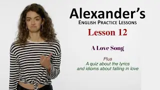 Alexander's English Practice Lessons:  Lesson 12