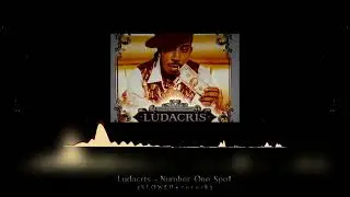 Ludacris - Number One Spot (SLOWED + reverb)