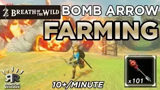 Zelda: Breath of the Wild - BEST BOMB ARROW FARMING (10+/minute!)