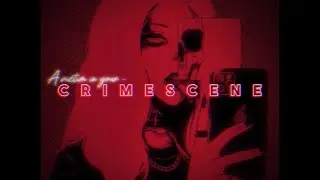Crime Scene || Night Club (Lyric Edit)