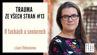 TZVS #13 - O fackách a seniorech s Lucií Vidovićovou