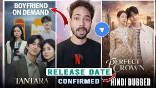 Perfect Crown Hindi dubbed | Boyfriend On Demand Release date Confirmed 