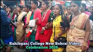 Sahibganj College New Sohrai Video Celebration 2026 || New Santhali Sohrai Video Song #sohrai 