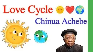 Love Cycle by Chinua Achebe in Tamil/ Love Cycle in Tamil/ Love Cycle by Chinua Achebe Poem in Tamil