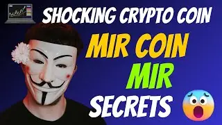 The Shocking MIR COIN Coin MIR Secrets | Cryptocurrency New Crypto Token Facts Trading Guide