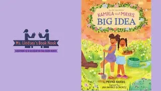 Kamala and Maya's Big Idea ~ Black History Month read aloud ~ Black History month story time
