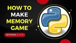 How to create a memory game in python | [source code]