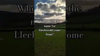Откуда произошло название Ллехведд?