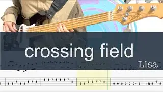 crossing field/ベースTAB/Lisa/ソードアート・オンラインOP cover