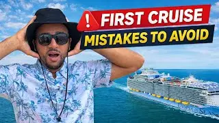 14 First Cruise Tips Everyone Gets Wrong - Save Time & Money