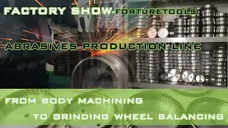 Forturetools Factory and Abrasive Products Show China Grinding Wheel Brand Manufacturer