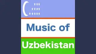 Uzbek Ethnic Music