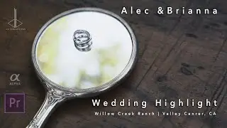 Willow Creek Events Wedding Highlight Film | Valley Center, CA | Alec & Brianna wedding video