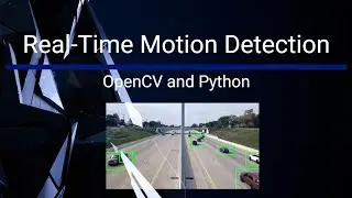 Real-Time Motion Detection | OpenCV and Python