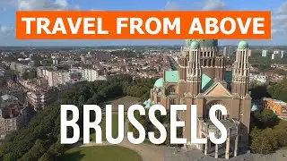 Brussels from above | Drone video in 4k | Belgium, Brussels from the air