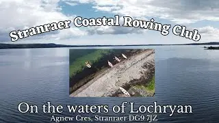 Stranraer Coastal Rowing Club on the waters of Lochryan in Dumfries & Galloway Scotland. (4K).