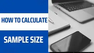 How to Calculate Sample Size in Research l How to Calculate Sample Size l Sample Size Calculator
