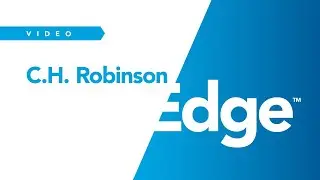 C.H. Robinson Edge Video | September 2025