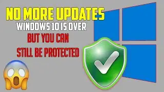 Обновления безопасности Windows 10 подходят к концу! Сделайте это, чтобы оставаться под защитой!