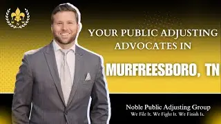 Murfreesboro, Tennessee Public Adjusters | Noble Public Adjusting Group