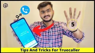 Tips And Tricks For Truecaller | Top 5 Awesome Truecaller Settings In Hindi
