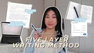 my FIVE LAYER WRITING METHOD 🖋️💻 | overview + real-time example