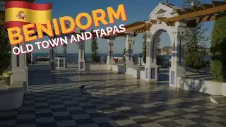 Benidorm Tour of Old Town ... and Tapas! | Mabbers in Benidorm Vlog Series #3