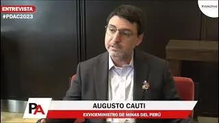 #PDAC2023 Augusto Cauti, exviceministro de minas del Per&uacute;